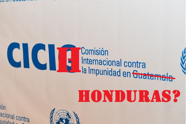 Honduras requiere de la CICIH, porque sistema de justicia “continúa siendo muy débil”